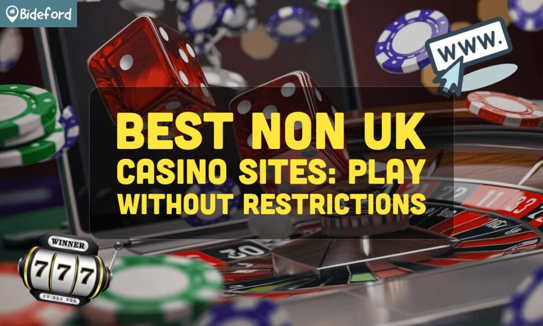 Exploring Non-UK Casino Sites Your Ultimate Guide to Global Online Gambling